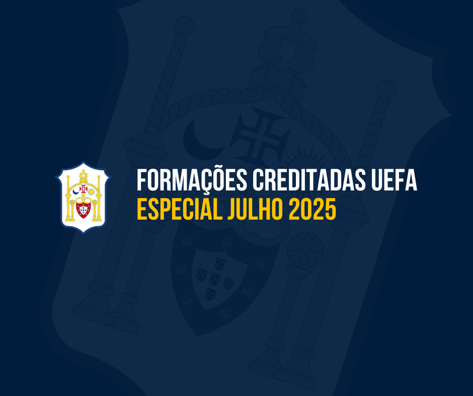 Formações Creditadas UEFA – Especial julho 2025